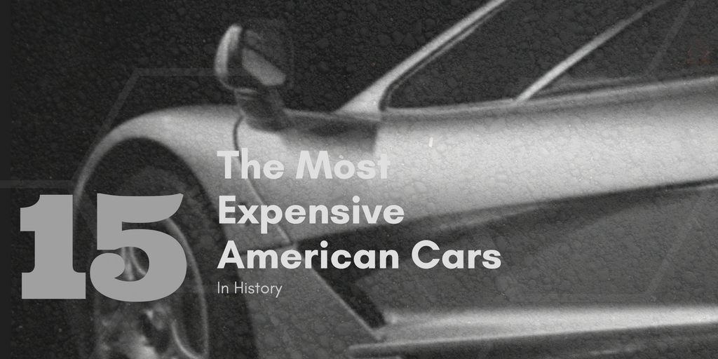 The Most Expensive American Cars in History